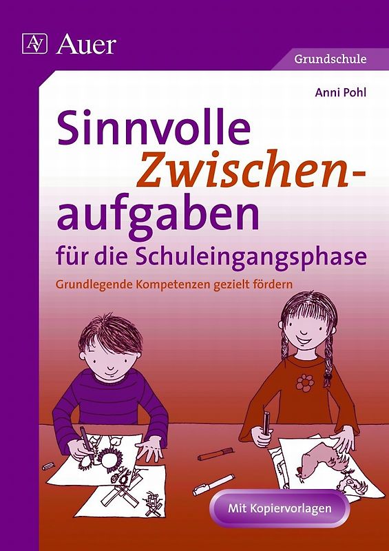 Sinnvolle Zwischenaufgaben für die Schuleingangsphase. Abwechslungsreiche Arbeitsblätter zur gezielten Fö rderung von Feinmotorik und visueller Wahrnehmung (1. Klasse)