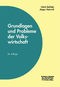 Grundlagen und Probleme der Volkswirtschaft