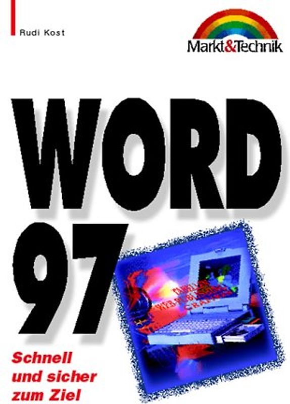 Word 97. Schnell und sicher zum Ziel