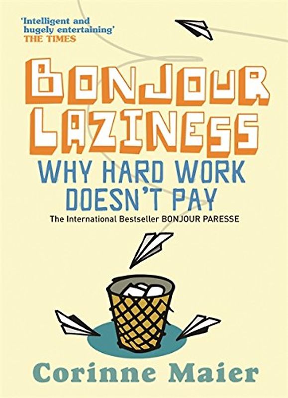 Bonjour Laziness - Maier, Corinne