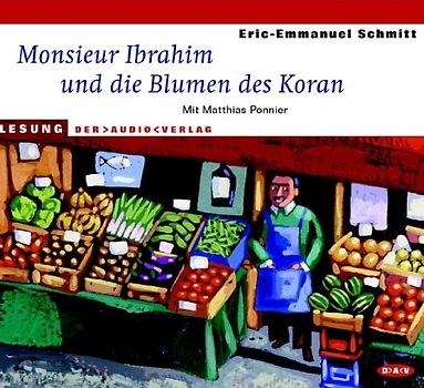 Monsieur Ibrahim und die Blumen des Koran (1 CD)