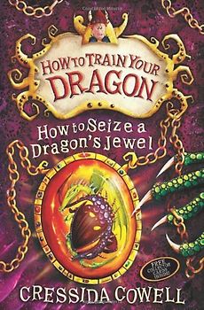 How to Seize a Dragon's Jewel (How to Train Your Dragon) - Cowell, Cressida