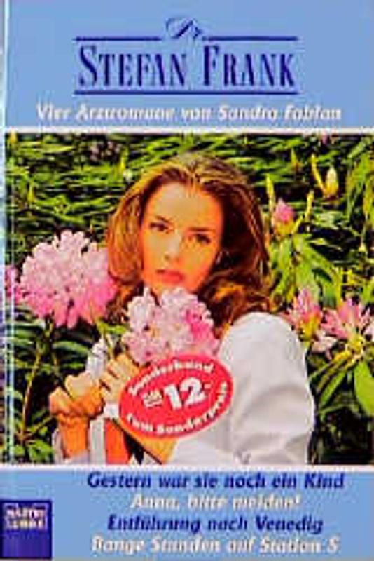 Gestern war sie noch ein Kind/Anna, bitte melden!/Entführung nach Venedig/Bange Stunden auf Station 5