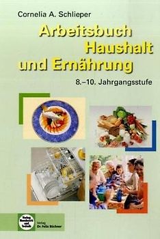 Arbeitsbuch Haushalt und Ernährung