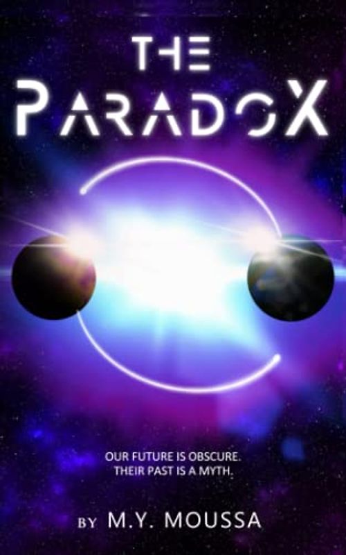 The Paradox: Life between Proxima-b and Earth: Our future is obscure. Their past is a myth
