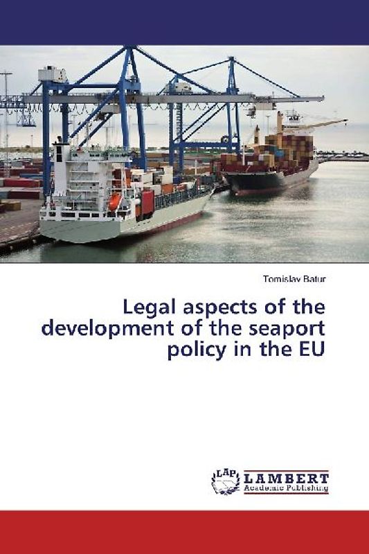 Legal aspects of the development of the seaport policy in the EU