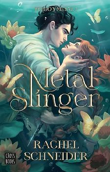 Metal Slinger (Fuego Y Metal / Fire & Metal 1)
