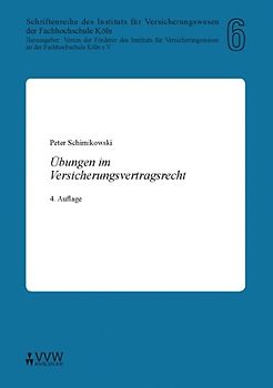 Übungen im Versicherungsvertragsrecht