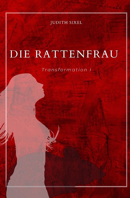Transformation / Die Rattenfrau