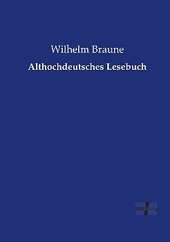 Althochdeutsches Lesebuch
