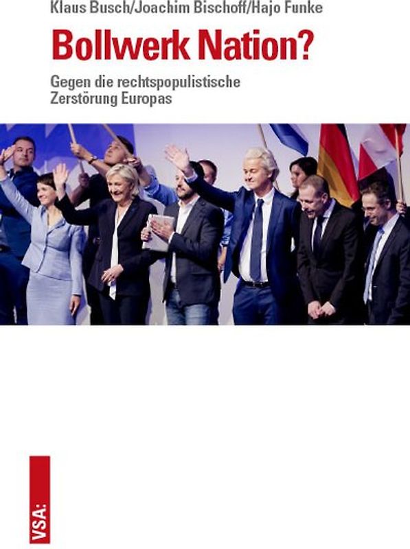 Rechtspopulistische Zerstörung Europas?