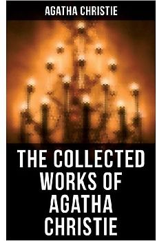 The Collected Works of Agatha Christie