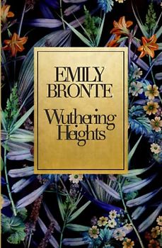 Wuthering Heights Emily Bronte's Masterpiece: Immerse Yourself in the Wild and Rugged World of "Wuthering Heights" - The Classic and Timeless Novel by Emily Bronte
