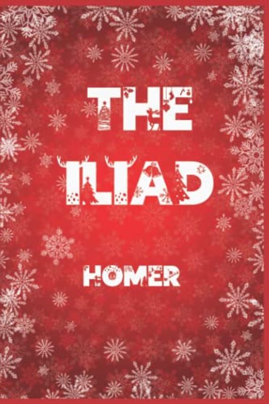 The Iliad: Happy New Year Edition