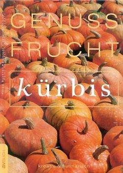 Genuss - Frucht - Kürbis