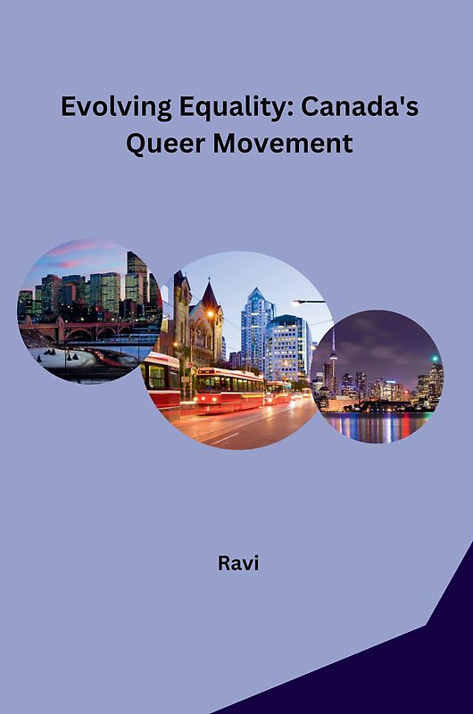 Evolving Equality: Canada's Queer Movement
