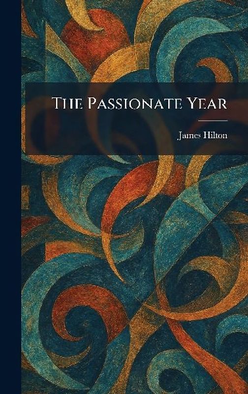 The Passionate Year