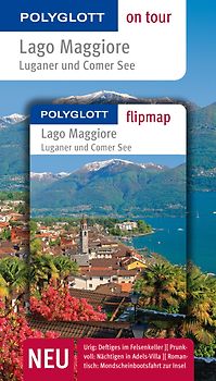 Lago Maggiore, Luganer und Comer See