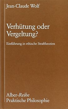 Verhütung oder Vergeltung?