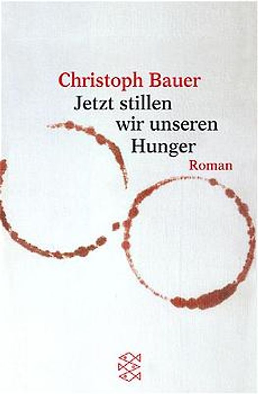 Jetzt stillen wir unseren Hunger. Eine Rekursion. Roman