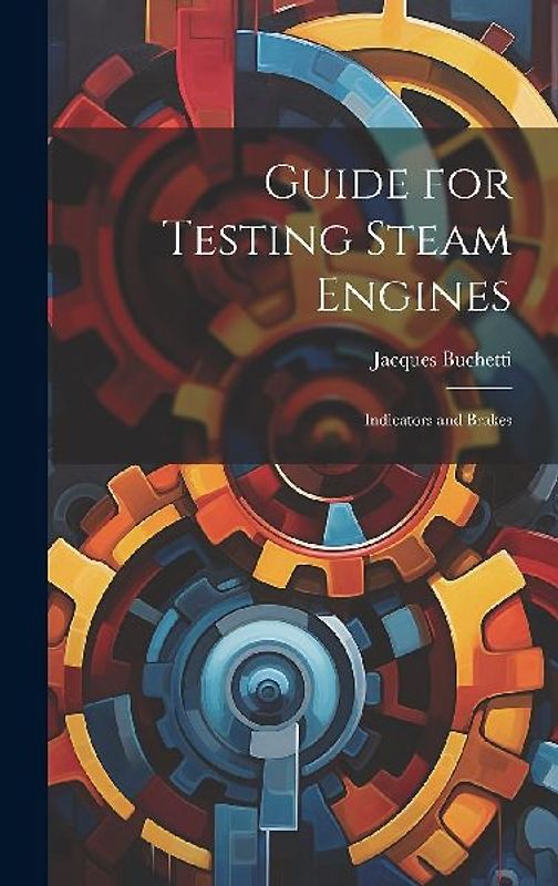 Guide for Testing Steam Engines