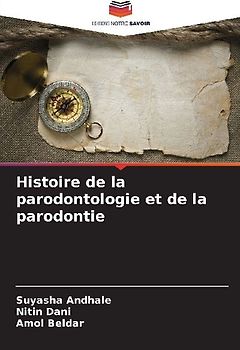 Histoire de la parodontologie et de la parodontie