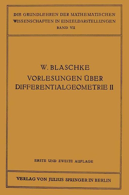 Vorlesungen über Differentialgeometrie und geometrische Grundlagen von Einsteins Relativitätstheorie II