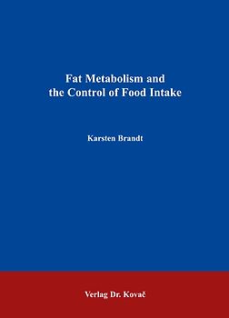 Fat Metabolism and the Control of Food Intake