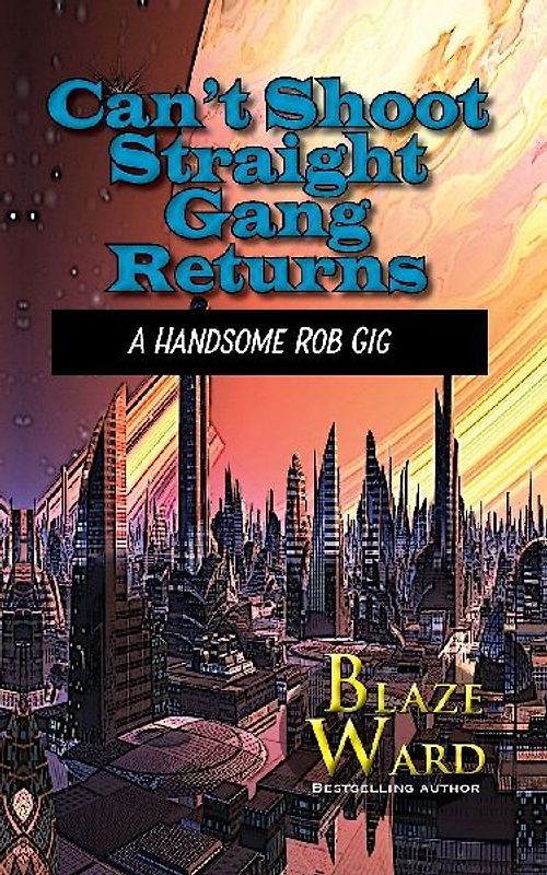 Can't Shoot Straight Gang Returns