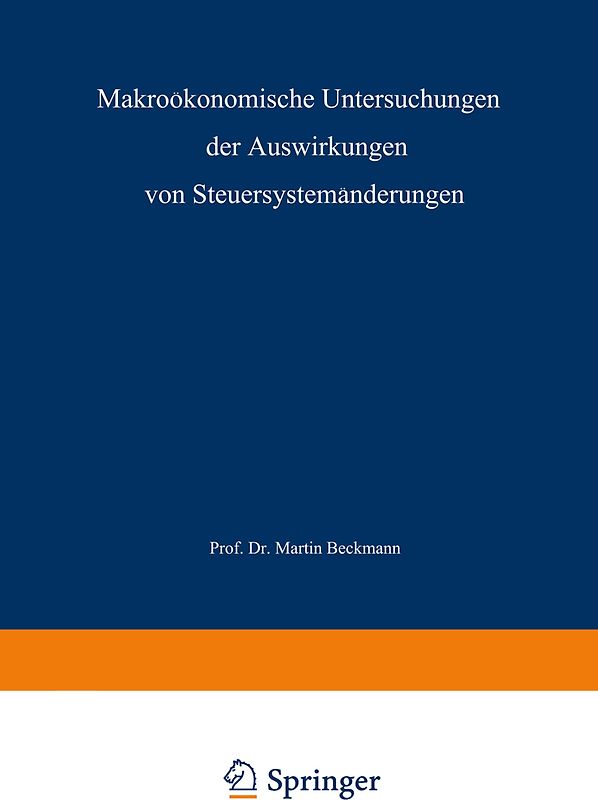 Makroökonomische Untersuchungen der Auswirkungen von Steuersystemänderungen