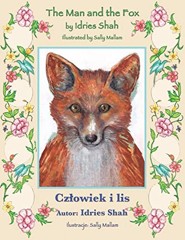 The Man and the Fox / Człowiek i lis: Bilingual English-Polish Edition / Wydanie dwujęzyczne angielsko-polskie: Bilingual English-Polish Edition / ... angielsko-polskie (Teaching Stories)