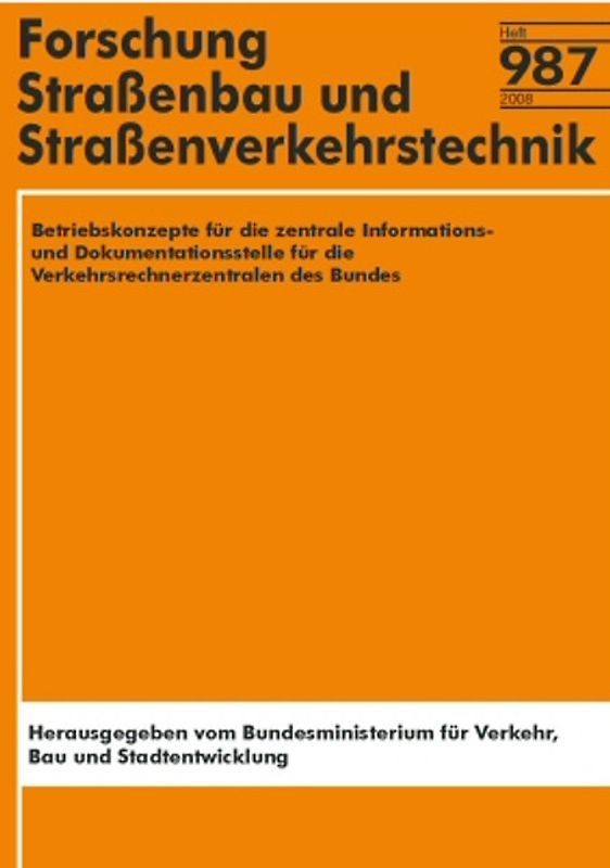 Betriebskonzepte für die zentrale Informations- und Dokumentationsstelle für die Verkehrsrechnerzentralen des Bundes