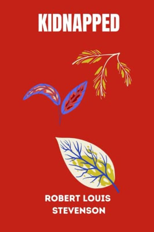 Kidnapped by Robert Louis Stevenson