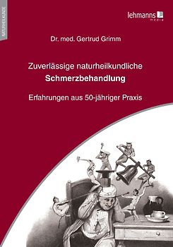 Zuverlässige naturheilkundliche Schmerzbehandlung