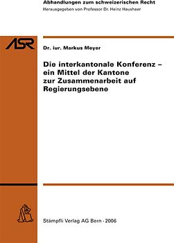 Die interkantonale Konferenz- ein Mittel der Kantone zur Zusammenarbeit auf Regierungsebene