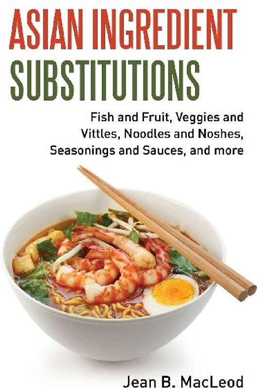 Asian Ingredient Substitutions