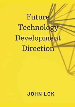 Future Technology Development Direction