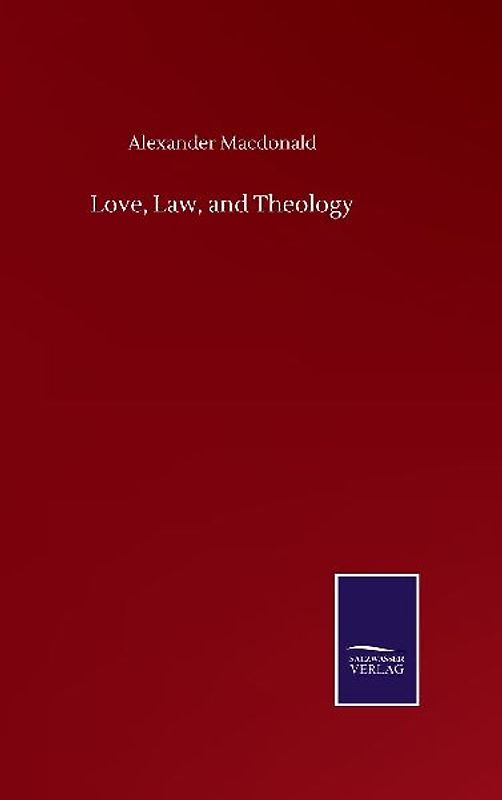 Love, Law, and Theology