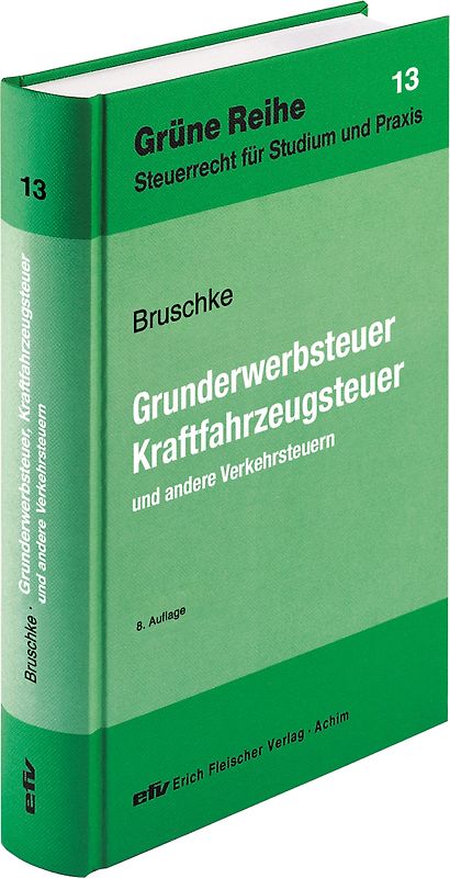 Grunderwerbsteuer, Kraftfahrzeugsteuer und andere Verkehrsteuern