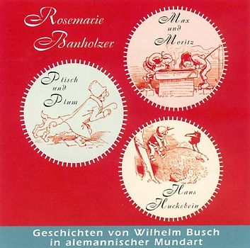 Max und Moritz /Hans Huckebein /Plisch und Plum