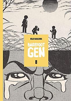 Barefoot Gen Volume 8: Hardcover Edition