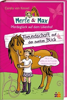 Merle & Max. Freundschaft auf den zweiten Blick