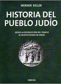 Historia del pueblo judío : desde la destrucción del templo...