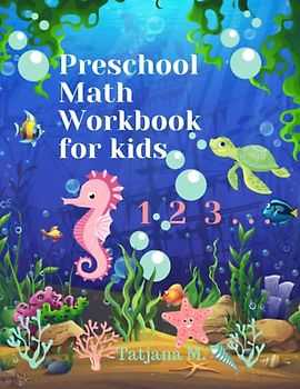 Preschool Math Workbook for kids: Number Tracing, Addition and Subtraction