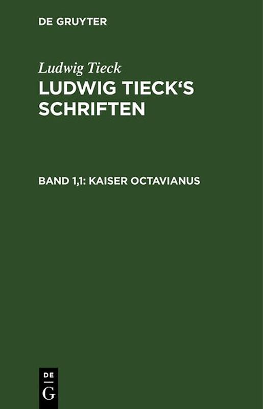 Ludwig Tieck’s Schriften / Kaiser Octavianus