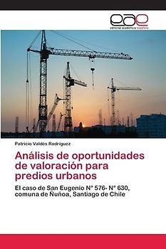 Análisis de oportunidades de valoración para predios urbanos