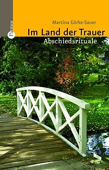 Im Land der Trauer. Abschiedsrituale