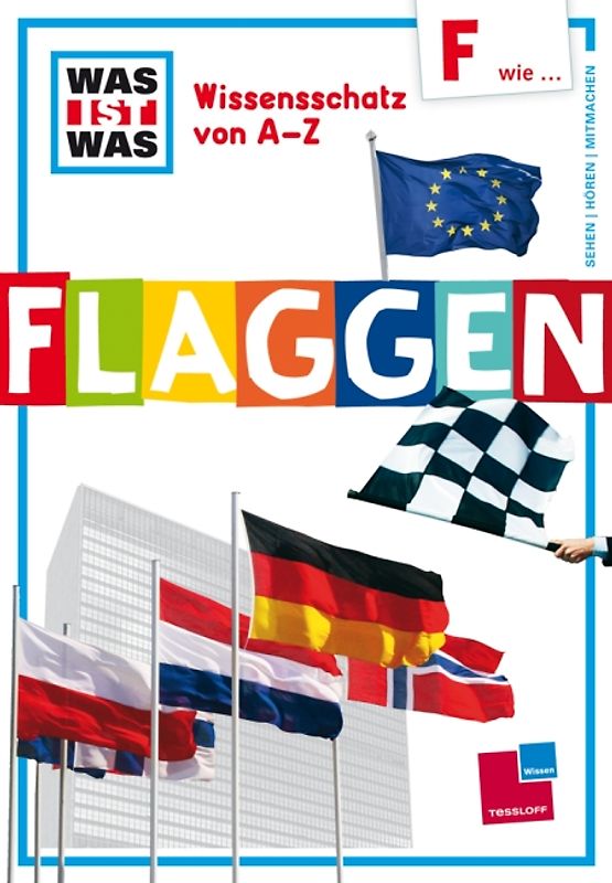 Was ist was Wissensschatz von A-Z: F wie ... Flaggen