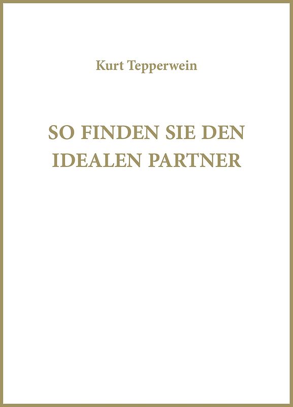 So finden Sie Ihren idealen Partner