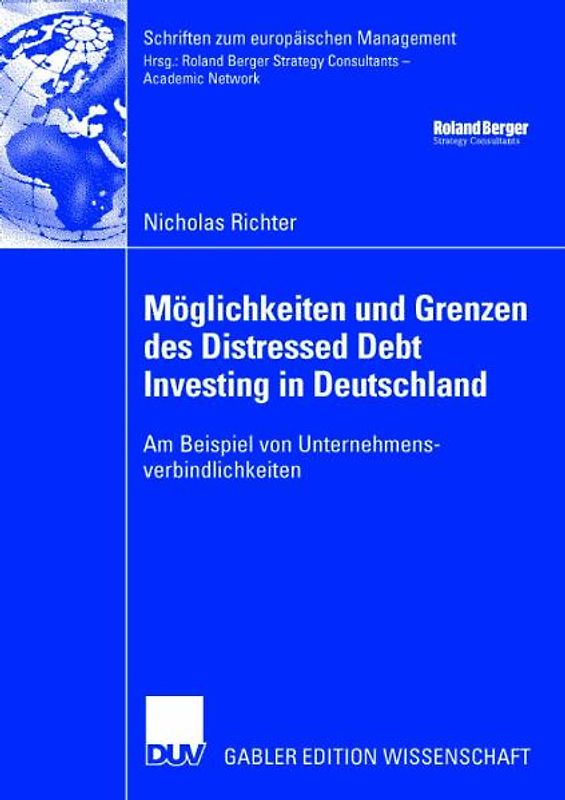 Möglichkeiten und Grenzen des Distressed Debt Investing in Deutschland
